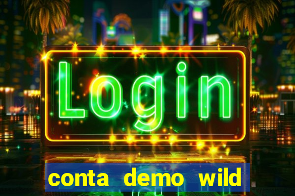 conta demo wild bounty showdown